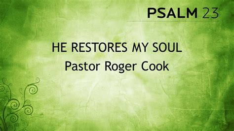 He Restores My Soul - Williamstown Assembly of God