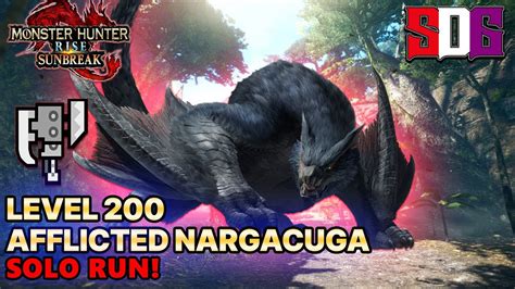 Monster Hunter Rise Sunbreak Level 200 Afflicted Nargacuga