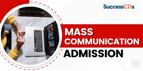 Mass Communication Admission Notifications And Entrance Exam