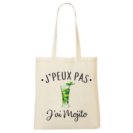 Tote Bag J Peux Pas J Ai Mojito Ketshooop T Shirts Anniversaires