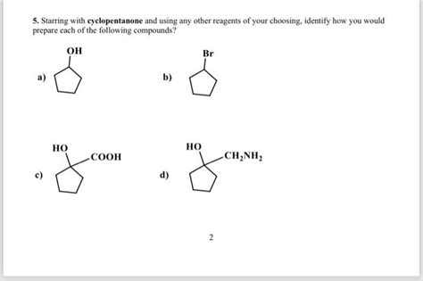 Solved 5 Starring With Cyclopentanone And Using Any Other Chegg