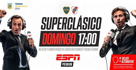 ATENCIÓN ARGENTINA BOCA vs RIVER a pleno por ESPN PREMIUM ESPN