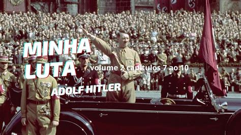 Minha Luta Adolf Hitler Volume 2 Capitulos 7 Ao 10 Youtube