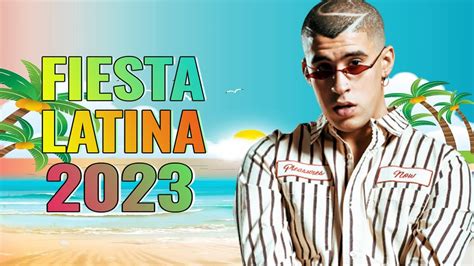 Fiesta Latina Mix 2023 Las Mejores Canciones Actuales 2023 Pop Latino