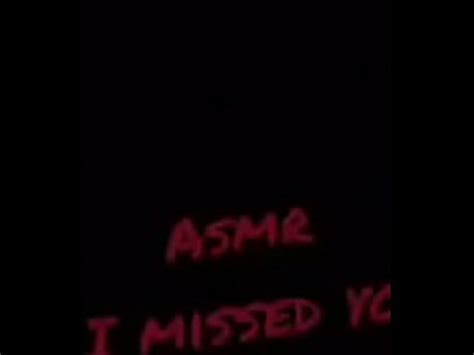 ASMR I MISSED YOU XVIDEOS
