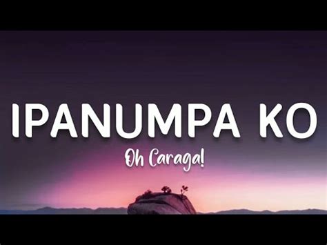 Ipanumpa Ko Lyrics Oh Caraga Youtube