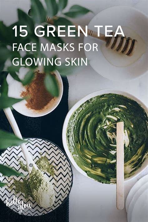 Green Tea Face Mask Recipes For Glowing Skin Green Tea Face Mask