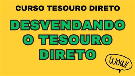 APRENDA A INVESTIR NO TESOURO DIRETO CURSO TESOURO DIRETO YouTube