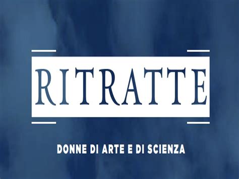 Al Museo Bilotti Di Roma Apre Ritratte Donne Di Arte E Di Scienza