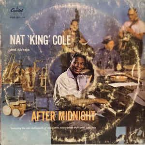 Nat King Cole And His Trio After Midnight Vinyl Discogs