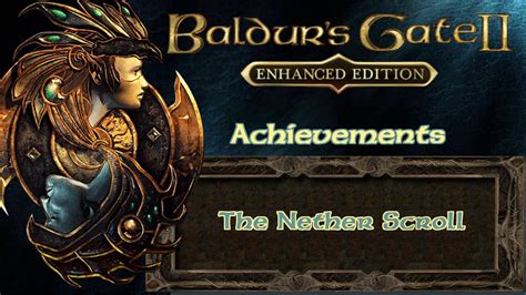 The Nether Scroll Baldur S Gate Enhanced Edition Achievement Youtube