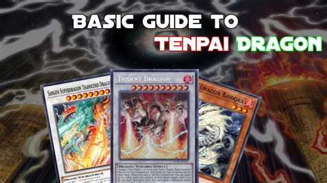 Basic Guide To Tenpai Dragons Yu Gi Oh Post Legacy Of Destruction