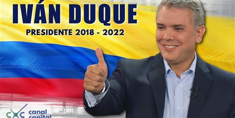 Iván Duque Es Elegido Nuevo Presidente De Colombia Capital