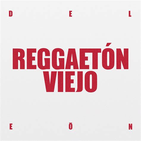 Joel DeleŌn Reggaetón Viejo Lyrics Genius Lyrics