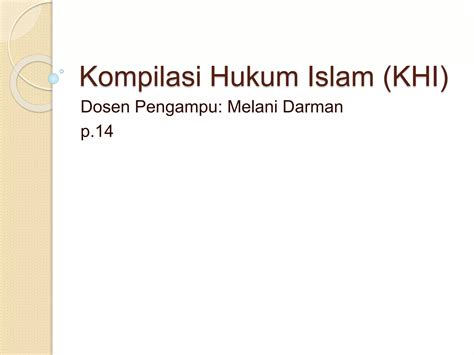 Kompilasi Hukum Islam KHI P 14 Pptx