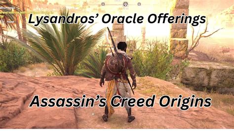 Assassin S Creed Origins Lysandros Oracle Offerings YouTube