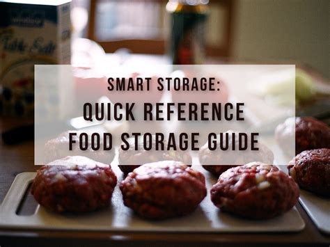 smart storage quick reference food storage guide   food