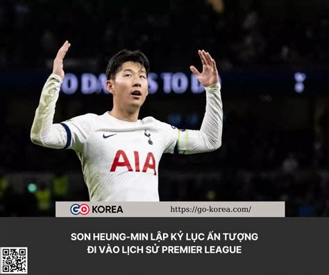 Son Heung min lập kỷ lục ấn tượng đi vào lịch sử Premier League 2025