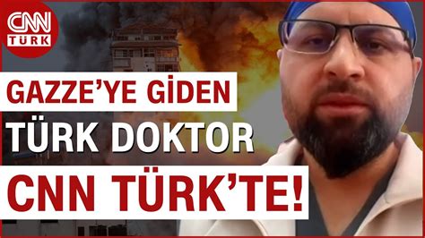 Türk Doktor Bombardıman Altındaki Gazze de Dr Tamer Kamacı CNN Türk e