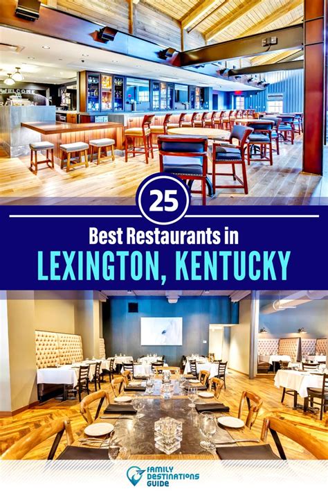 25 Best Restaurants in Lexington, KY | Lexington kentucky, Kentucky ...