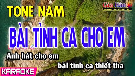 Karaoke B I T Nh Ca Cho Em Tone Nam Gia H N Youtube