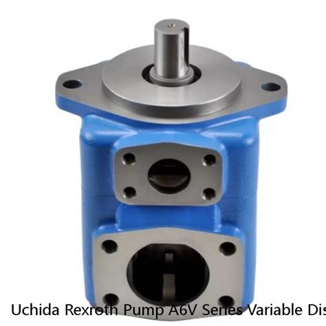 Uchida Rexroth Pump A6V Series Variable Displacement Piston Hydraulic