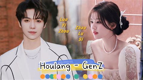 [houlang Genz] Luo Yizhou And Zhao Lusi Tian Zhen And Tou Tou Youtube