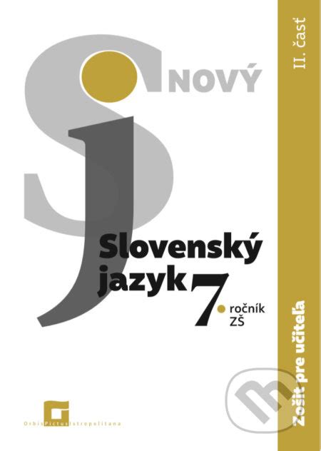 Nový Slovenský Jazyk 7 Ročník ZŠ 2 časť Zošit Pre Učiteľa