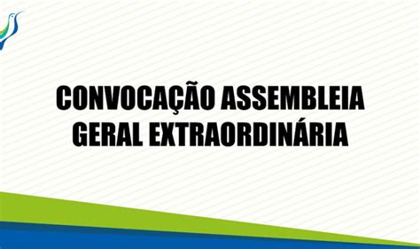 Edital De Convoca O Assembl Ia Geral Extraordin Ria Sinpro