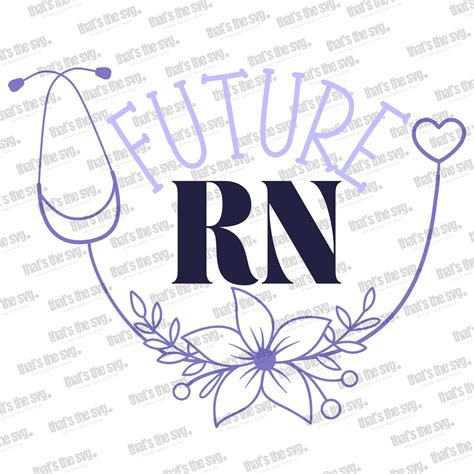 Future Rn Svg Instant Digital Download Nursing Student Etsy