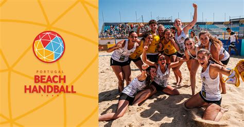 Portugal Beach Handball Tour Efe Os Tigres Unlock Energy E Grd