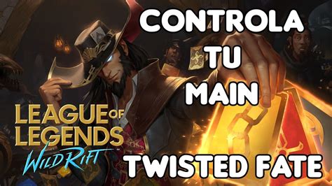 Twisted Fate Mid Explicaci N De Como Jugarlo Gameplay Controla Tu