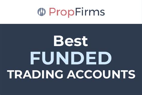 10 Best Funded Trading Accounts 2025 Updated List