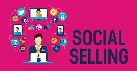 How To Sell Using Social Media Ultimate Guide To Social Selling In 2021