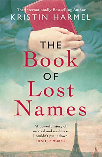 The Book Of Lost Names The Novel Heather Morris Calls A Truly