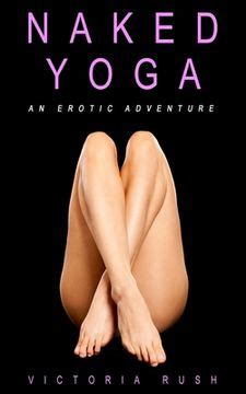 Libro Naked Yoga An Erotic Adventure Lesbian Bisexual Erotica En