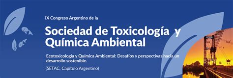 Ix Congreso Argentino De La Sociedad De Toxicología Y Química Ambiental