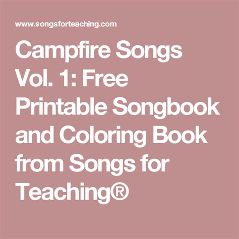 Campfire Songs Vol 1 Free Printable Songbook And Coloring Book From