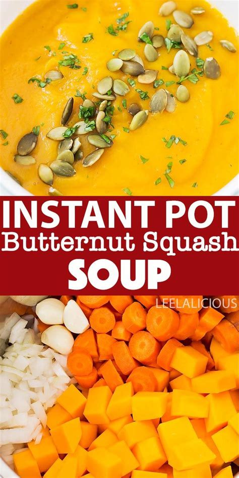 This Creamy Instant Pot Butternut Squash Soup Is Perfect On A Cold Day This Recipe Inclu