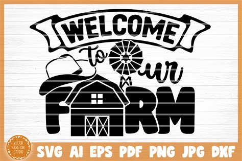 Welcome To Our Farm SVG Cut File By VectorCreationStudio TheHungryJPEG