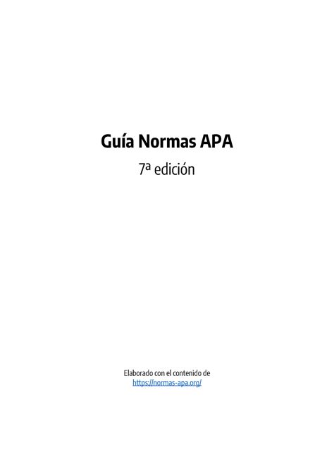 Guia Normas Apa 7ma Edicion Guía Normas Apa 7ª Edición Elaborado Con