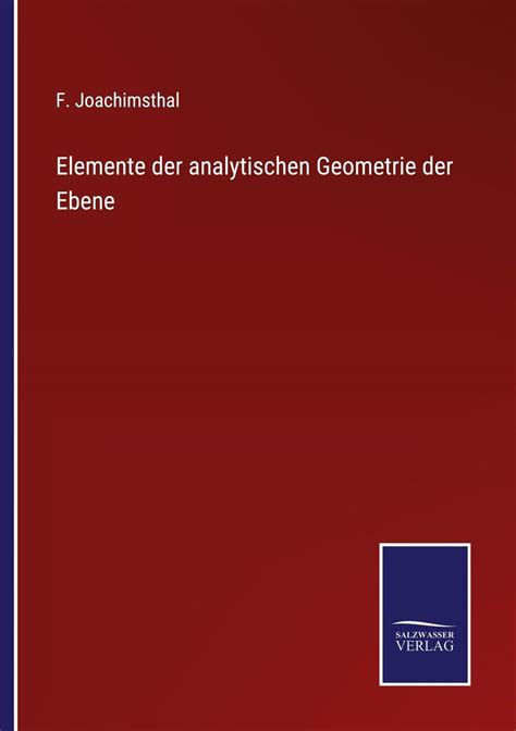 Elemente Der Analytischen Geometrie Der Ebene Online Kaufen