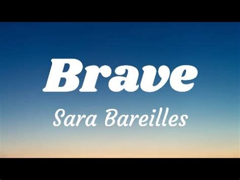 Brave Sara Bareilles Lyrics Youtube