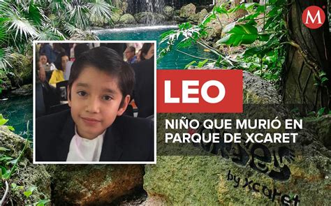 Qué pasó en Xcaret Así murió niño en parque Xenses Grupo Milenio