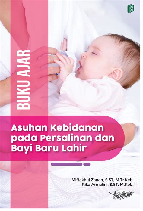 Buku Ajar Asuhan Kebidanan Pada Persalinan Dan Bayi Baru Lahir