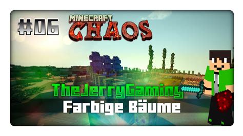 Farbige Bäume Lets Play Minecraft CHAOS 06 German Deutsch HD