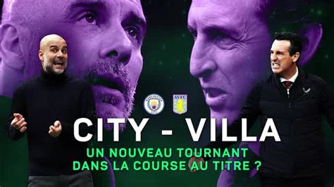 City Villa Un Nouveau Tournant Dans La Course Au Titre