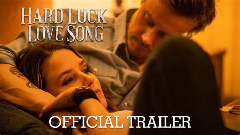 Hard Luck Love Song Official Trailer In Theaters October 15 Youtube