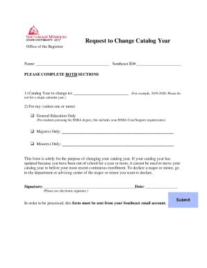 Fillable Online Fill IoREQUEST TO CHANGE CATALOG YEAR 66705fe9Fill