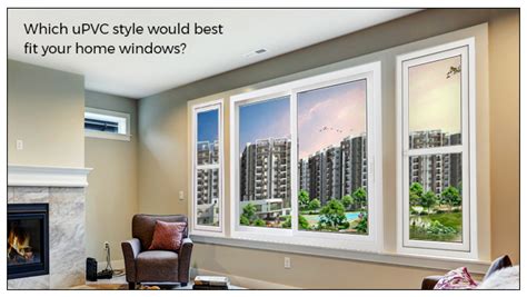 The perfect selection of uPVC window styles for you | Aparna Venster